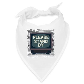 PLEASE STAND BY Bitte Warten – Retro-TV - Bandana - Weiß - Vorne