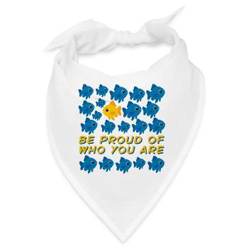 Be Proud of Who You Are - Fisch Motiv - Bandana - Weiß - Vorne