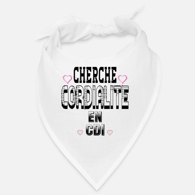 Cherche Cordialité en CDI Bandana