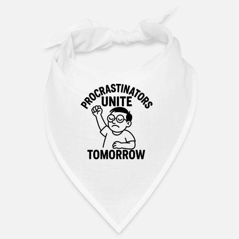 Procrastination Unite Tomorrow Bandana
