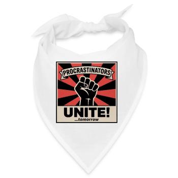 Procrastinators Unite (...Tomorrow) - Funny Memes - Bandana - Weiß - Vorne