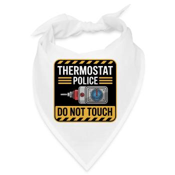 Thermostatpolizei nicht anfassen - Bandana - Weiß - Vorne