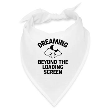 Dreaming Beyond Loading Screen - Bandana - Weiß - Vorne