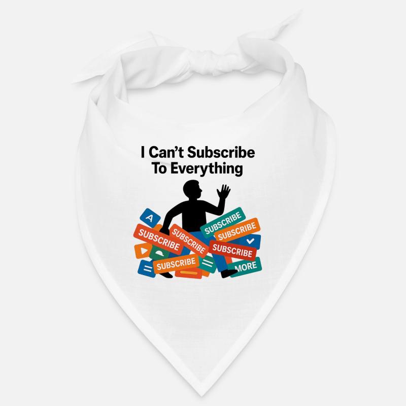 I Can't Subscribe To Everything Bandana