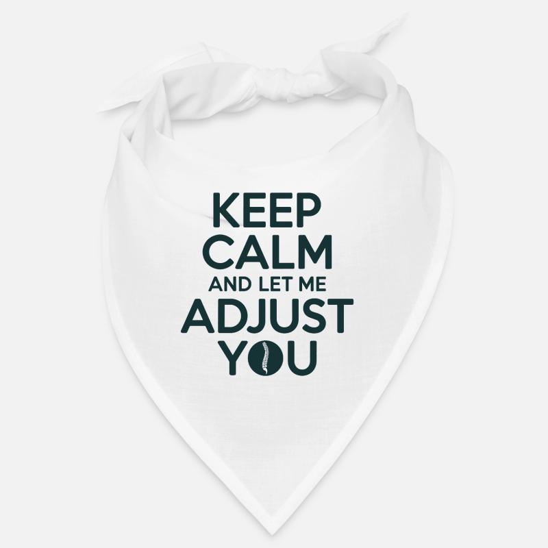 Chiropractor Keep Calm And Let Me Adjust  Bandana
