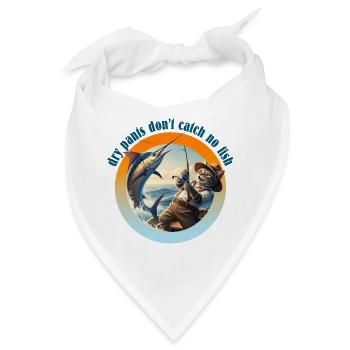 Dry Pants don't catch no Fish! - Bandana - Weiß - Vorne