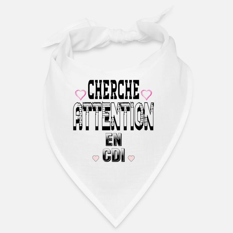 Cherche Attention en CDI Bandana