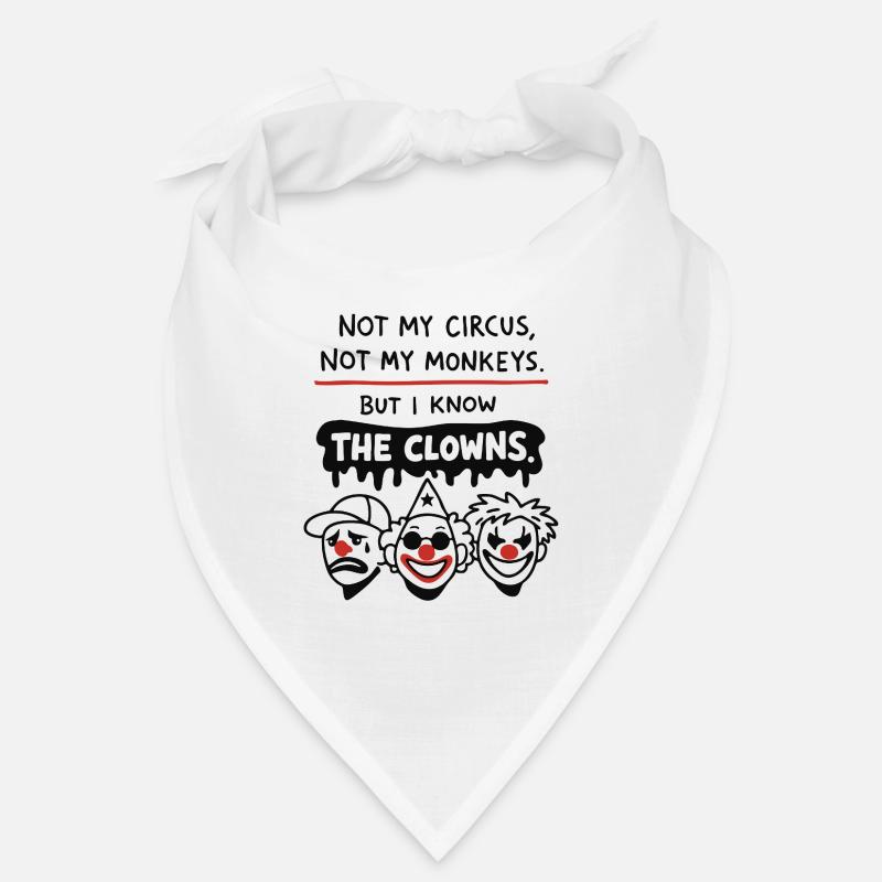 Not My Circus Not My Monkeys Statement Bandana