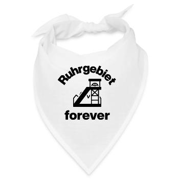 RUHRGEBIET FOREVER! GEBOREN AUF KOHLE MALOCHER - Bandana - Weiß - Vorne