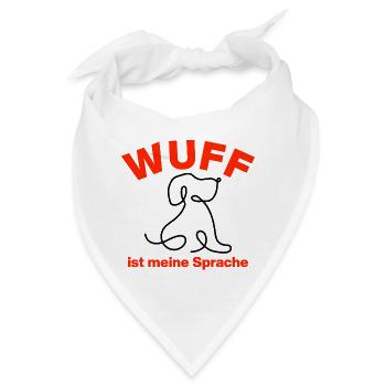 WUFF – IST MEINE SPRACHE! 🐕 HUNDELIEBE DOGLOVE - Bandana - Weiß - Vorne