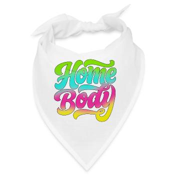 Homebody / Stubenhocker / Daheim / Zuhause / Home - Bandana - Weiß - Vorne