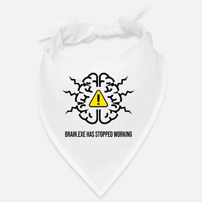 BRAIN.EXE HAS STOPPED WORKING - Brain Failure NO - Bandana - white