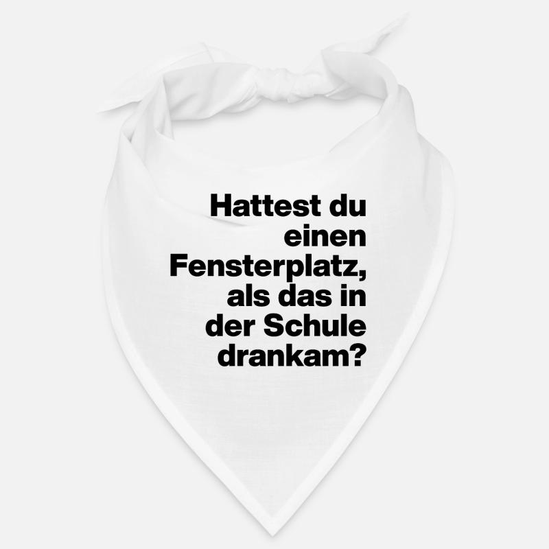 HATTEST DU EINEN FENSTERPLATZ? SARKASMUS, FRECH Bandana