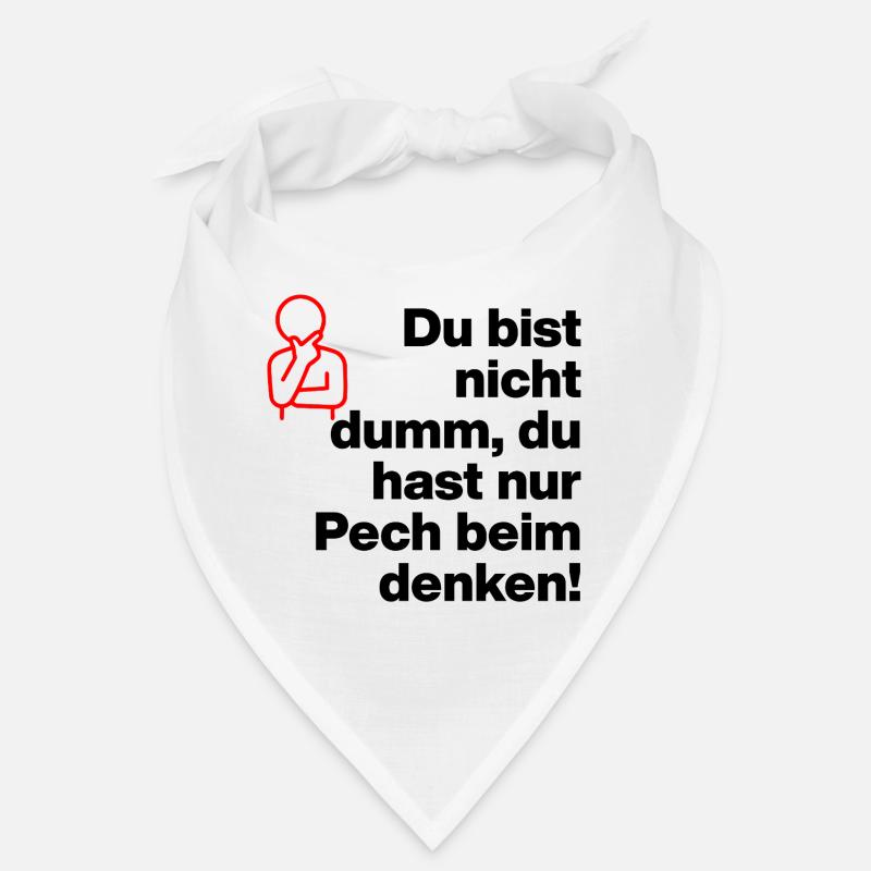 TU N’ES PAS STUPIDE, TU AS JUSTE DE LA MALCHANCE DE PENSER ! Bandana