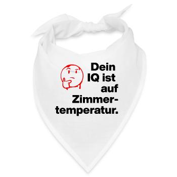 DEIN IQ IST AUF ZIMMER-TEMPERATUR. SARKASMUS FRECH - Bandana - Weiß - Vorne