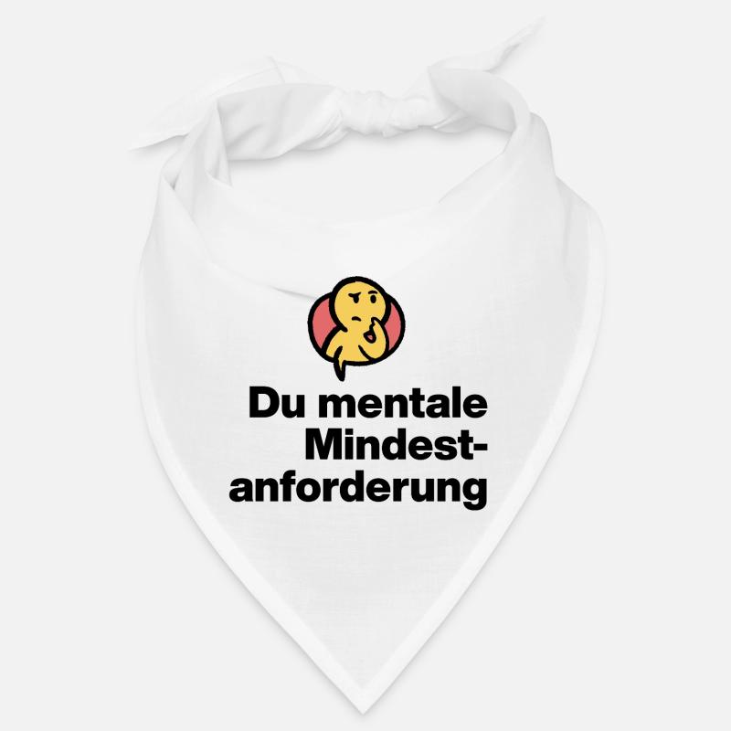 YOU MENTAL MINIMUM DEMAND. SARCASM GIFT Bandana