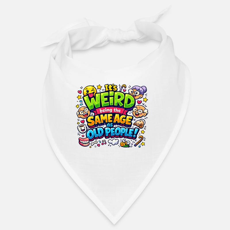 Âge étrange : Même âge Bandana