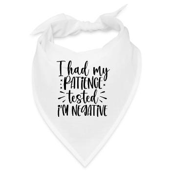 I had my patience tested Im negative - Bandana - Weiß - Vorne