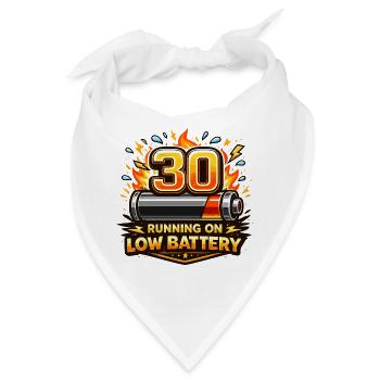 30: Läuft auf Low Battery - Bandana - Weiß - Vorne