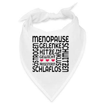 Menopause Symptome Wechseljahre - Bandana - Weiß - Vorne