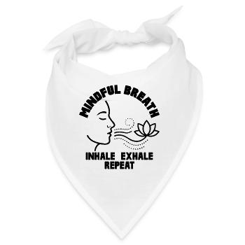 Mindful Breath Achtsamkeit Ruhe - Bandana - Weiß - Vorne