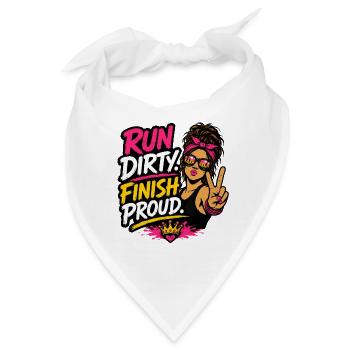 Run Dirty Finish Proud Runner Girl Design - Bandana - Weiß - Vorne