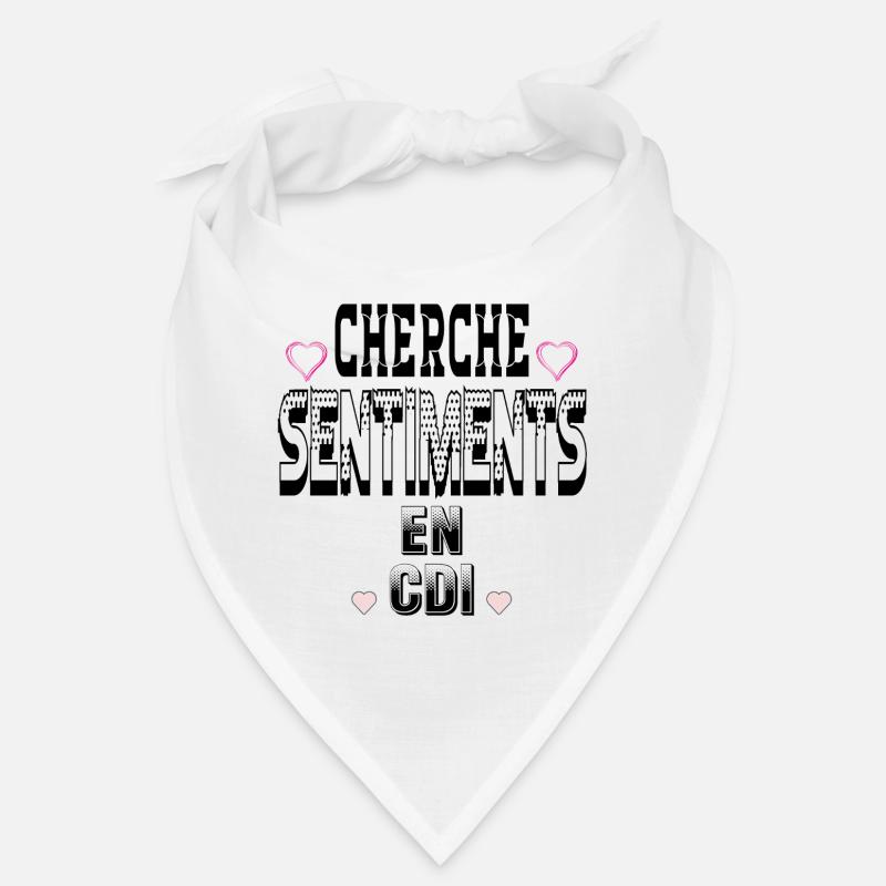 Cherche Sentiments en CDI Bandana
