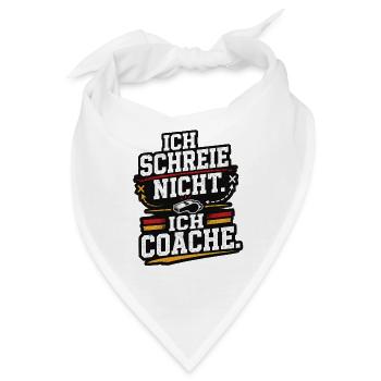 Ich schreie nicht ich coache Fussball Trainer - Bandana - Weiß - Vorne