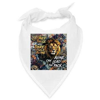 Löwe Motivation Dare To Walk Alone Spruch Graffiti - Bandana - Weiß - Vorne
