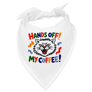 Kaffee-Katzenwarnung: Hände weg! - Bandana - Weiß - Vorne