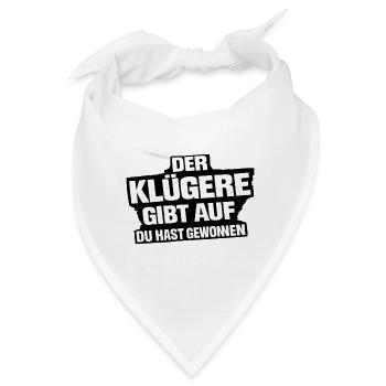 Der Klügere gibt auf – Du hast gewonnen - Bandana - Weiß - Vorne