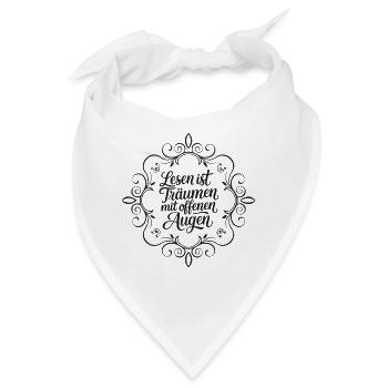 Lesen ist Träumen mit offenen Augen Ornament  - Bandana - Weiß - Vorne
