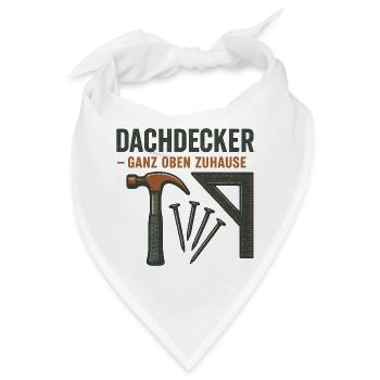 Dachdecker Ganz Oben Zuhause - Bandana - Weiß - Vorne