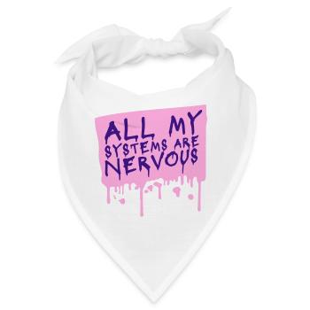 All My Systems Are Nervous Lustig Angst Nerd Logo - Bandana - Weiß - Vorne