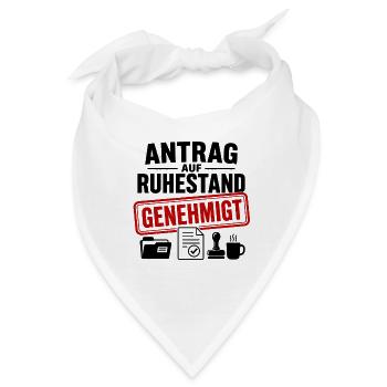 Antrag auf Ruhestand - Genehmigt! - Bandana - Weiß - Vorne