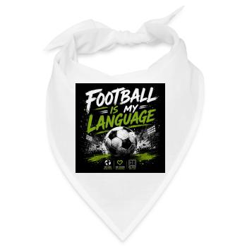 Fußball ist meine Sprache - Bandana - Weiß - Vorne