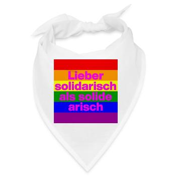 LIEBER SOLIDARISCH ALS SOLIDE ARISH, NO NZS - Bandana - Weiß - Vorne