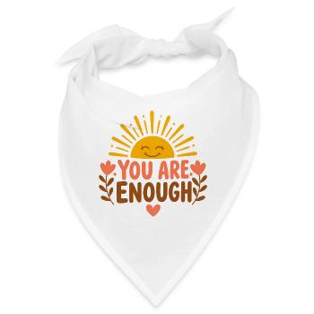 You Are Enough – Selbstwert Affirmation Sonne - Bandana - Weiß - Vorne