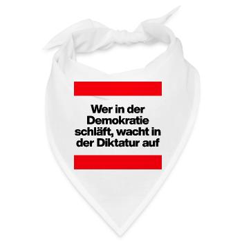 WER I D DEMOKRATIE SCHLÄFT, WACHT IN DIKTATUR AUF - Bandana - Weiß - Vorne