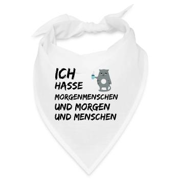 ICH HASSE MORGENMENSCHEN UND MORGEN UND MENSCHEN - Bandana - Weiß - Vorne