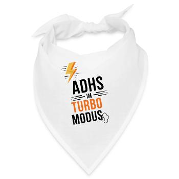 ADHS im Turbomodus - Bandana - Weiß - Vorne