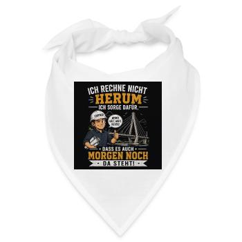 Ich rechne nicht herum, ich sorge für morgen - Bandana - Weiß - Vorne