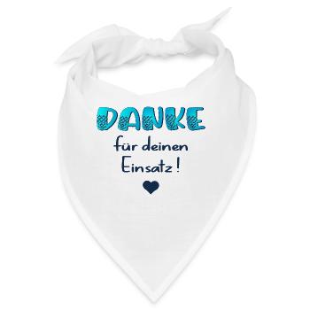 Danke für Einsatz - Bandana - Weiß - Vorne