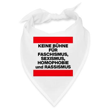 KEINE BÜHNE FÜR FASCHISMUS, HASS UND AUSGRENZUNG - Bandana - Weiß - Vorne