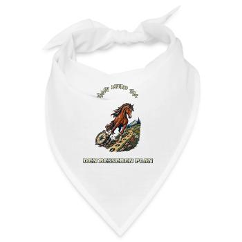 Mein Pferd hat den besseren Plan - Bandana - Weiß - Vorne