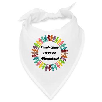 FASCHISMUS IST KEINE ALTERNATIVE. NIE WIEDER - Bandana - Weiß - Vorne