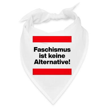 FASCHISMUS IST KEINE ALTERNATIVE. NIE WIEDER - Bandana - Weiß - Vorne
