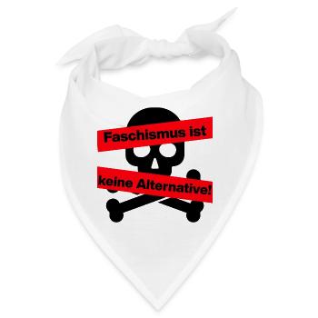 FASCHISMUS IST KEINE ALTERNATIVE. NIE WIEDER - Bandana - Weiß - Vorne