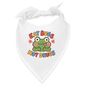 Iss, iss, Insekten, keine Drogen, lustiger Frosch - Bandana - Weiß - Vorne