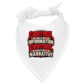 Kontrolliere die Informationen, kontrolliere die Erzählung - Bandana - Weiß - Vorne